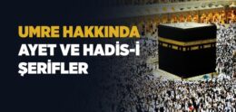 Umre ile İlgili Ayet ve Hadisler