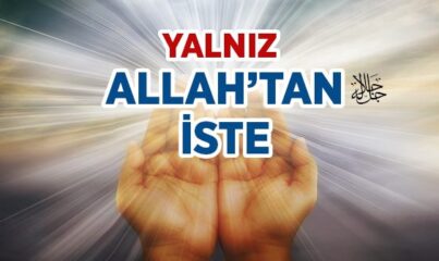 Yalnız Sana İbadet Eder ve Yalnız Senden Yardım Dileriz