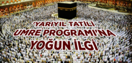 Yarıyıl Tatili Umre Programıyla Değerlendiriliyor