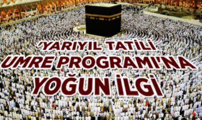 Yarıyıl Tatili Umre Programıyla Değerlendiriliyor