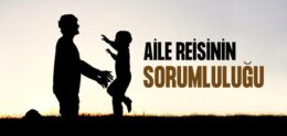 Aile Reisinin Sorumluluğu ile İlgili Ayetler