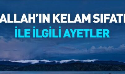 Allah’ın Kelam Sıfatı ile İlgili Ayetler