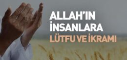 Allah’ın Lütfu ve İkramı ile İlgili Ayetler