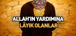 Allah’ın Yardımına Lâyık Olanlar ile İlgili Ayetler