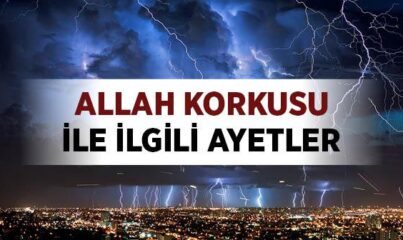 Allah Korkusu ile İlgili Ayetler