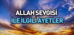 Allah Sevgisi ile İlgili Ayetler