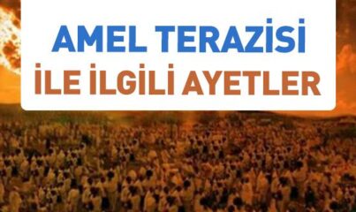 Amel Terazisi ile İlgili Ayetler