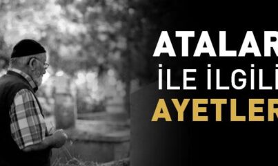 Atalar ile İlgili Ayetler