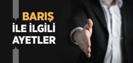 Barış ile İlgili Ayetler