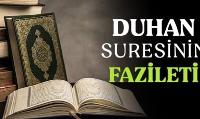 Duhan Suresinin Fazileti