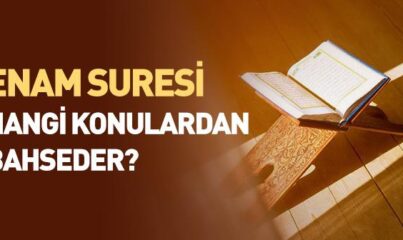 Enam Suresi Neyi Anlatır?