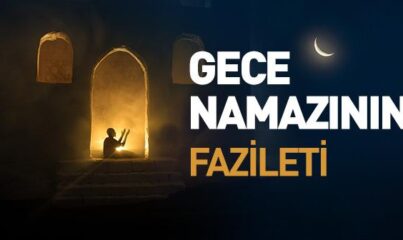 Gece Namazı ile İlgili Hadisler