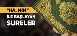 “Hâ. Mîm” ile Başlayan Sureler