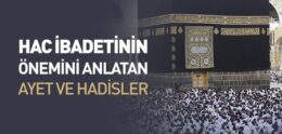 Hac Hakkında Ayet ve Hadisler