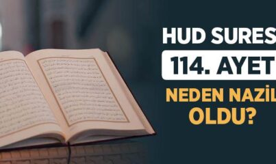 Hud Suresi 114. Ayet Neden Nazil Oldu?