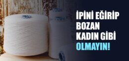 “İpliğini Sağlamca Büktükten Sonra Çözüp Bozan Kadın Gibi Olmayın” Ayeti