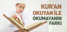 Kur’an Okuyan ile Okumayanın Farkı