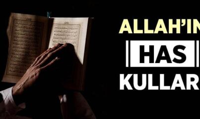 Kur’ân Ehli, Allah’ın Has Kullarıdır