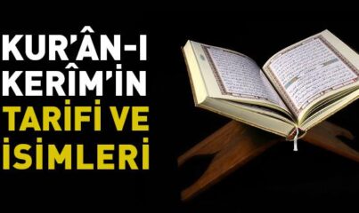 Kuran’ı Kerim’in Tarifi ve İsimleri