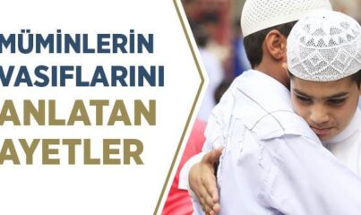 Müminlerin Vasıfları ile İlgili Ayetler