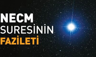 Necm Suresinin Fazileti