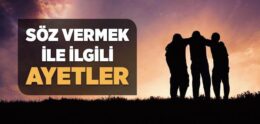 Söz Vermek ile İlgili Ayetler