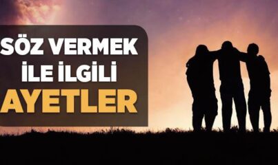 Söz Vermek ile İlgili Ayetler