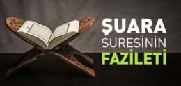 Şuara Suresinin Fazileti