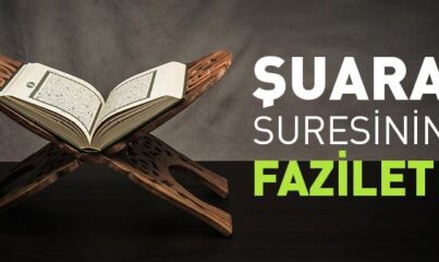 Şuara Suresinin Fazileti