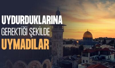 “Uydurduklarına Gerektiği Şekilde Uymadılar” Ayeti