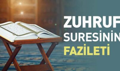 Zuhruf Suresinin Fazileti